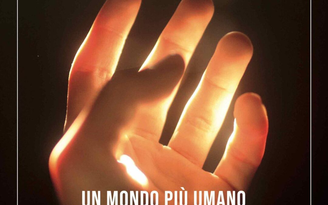 Una grande fratellanza per il sogno di un mondo più umano